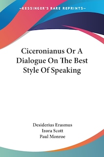 Couverture_Ciceronianus Or A Dialogue On The Best Style Of Speaking