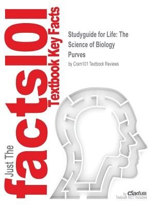 Studyguide For Life: The Science Of Biology By Purves, Isbn 9780716743491