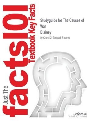 Front cover_Studyguide For The Causes Of War By Blainey, Isbn 9780029035917