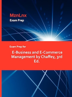 Couverture_Exam Prep for E-Business and E-Commerce Management by Chaffey, 3rd Ed.