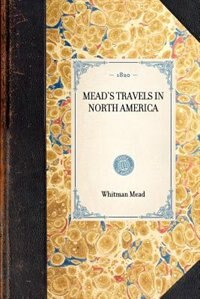 Couverture_Mead's Travels In North America