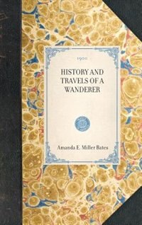 Front cover_History And Travels Of A Wanderer
