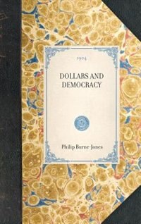 Front cover_Dollars And Democracy