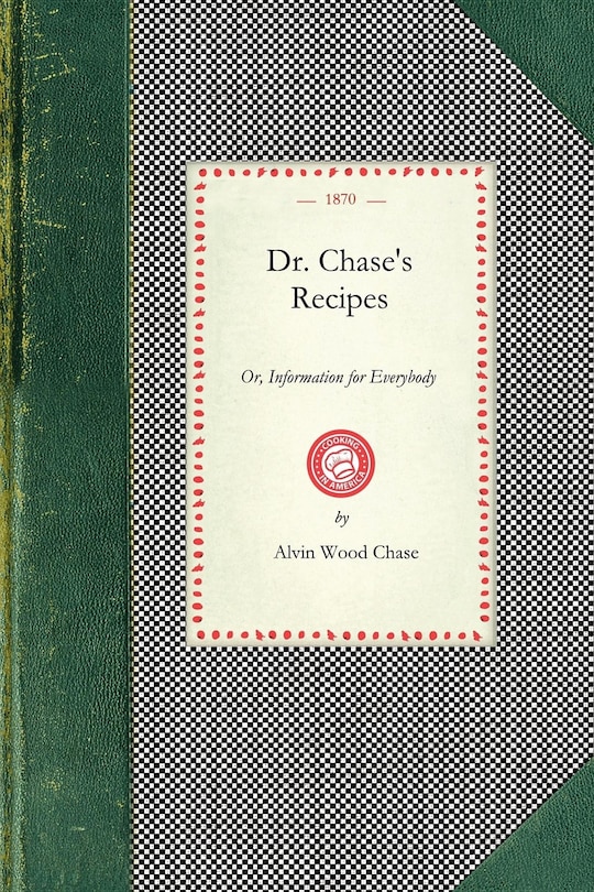 Front cover_Dr. Chase's Recipes