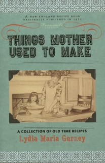 Front cover_Things Mother Used to Make