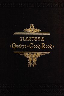 Couverture_Clayton's Quaker Cook-Book