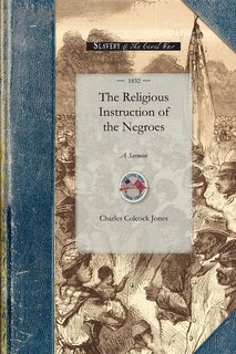 Couverture_The Religious Instruction of the Negroes