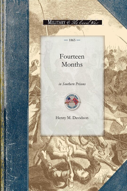 Front cover_Fourteen Months in Southern Prisons