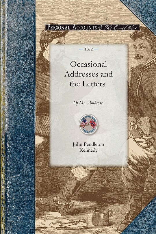 Front cover_Occasional Addresses And The Letters Of Mr. Ambrose On The Rebellion