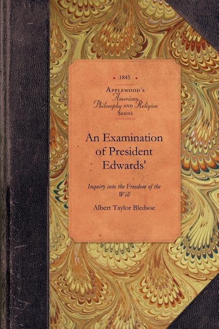 Couverture_An Examination Of Pres. Edwards' Inquiry