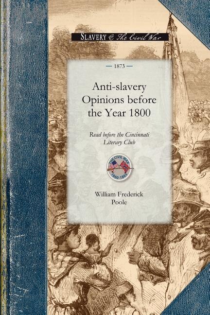 Front cover_Anti-slavery Opinions Before The Year 1800