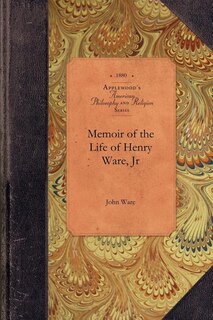 Front cover_Memoir of the Life of Henry Ware, Jr