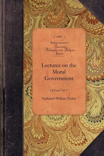 Front cover_Lectures On Moral Government Of God Vol1
