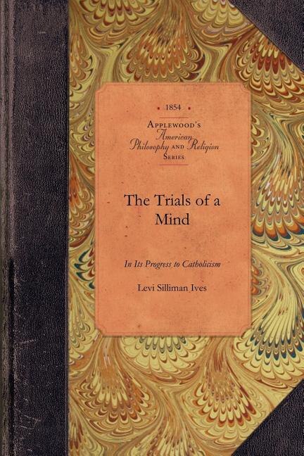 Front cover_Trials Of A Mind In Progress To Catholic