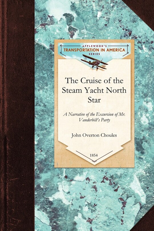 Front cover_The Cruise Of The Steam Yacht North Star