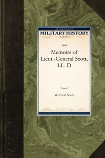 Couverture_Memoirs Of Lieut.-general Scott, Ll. D