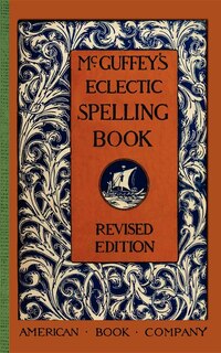 Couverture_Mcguffey's Eclectic Spelling Book