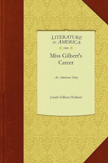 Miss Gilbert's Career