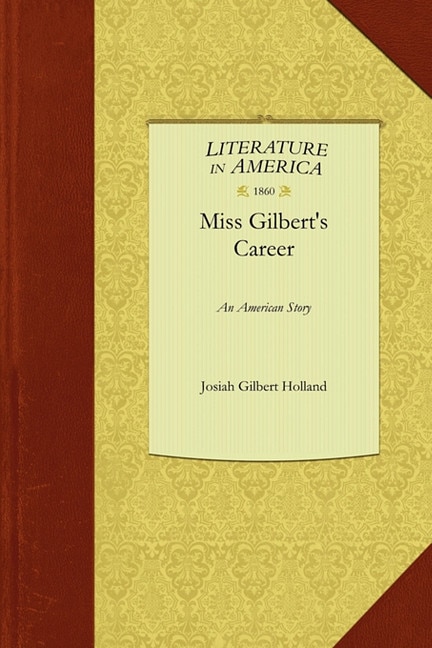 Miss Gilbert's Career