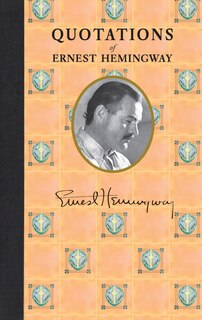 Couverture_Quotations Of Ernest Hemingway