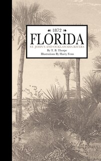Couverture_Florida, St. John and Ocklawaha Rivers