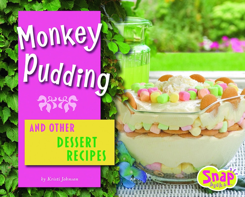 Front cover_Monkey Pudding and Other Dessert Recipes