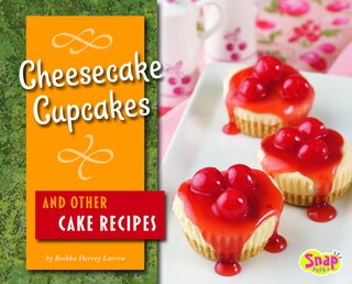 Front cover_Cheesecake Cupcakes and Other Cake Recipes