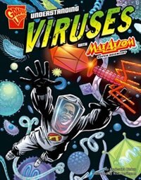 Front cover_Understanding Viruses with Max Axiom, Super Scientist