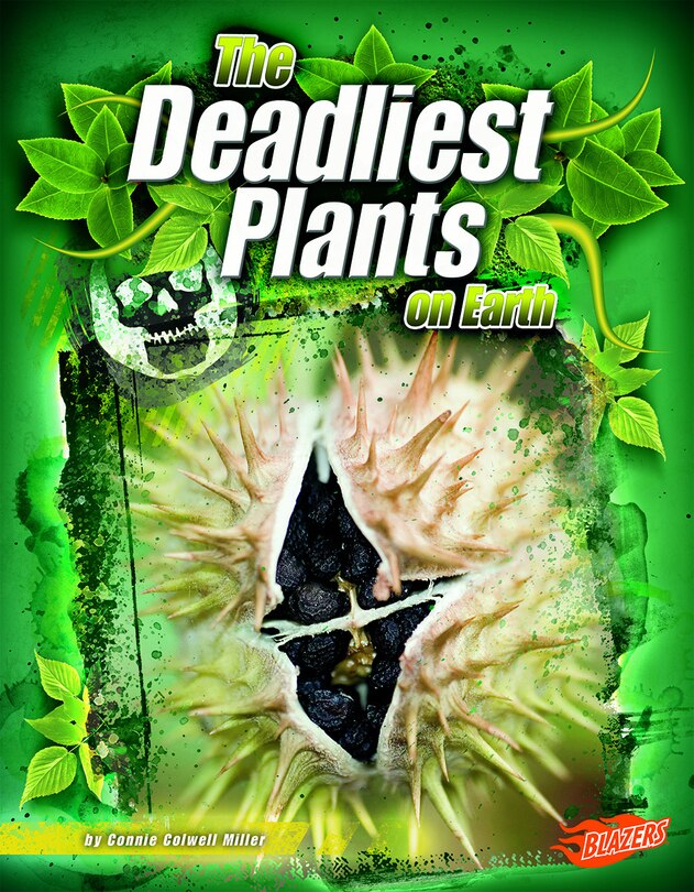 Front cover_The Deadliest Plants on Earth