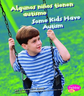 Front cover_Algunos niños tienen autismo/Some Kids Have Autism