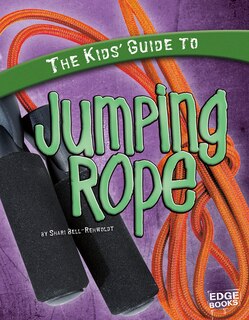 Front cover_The Kids' Guide to Jumping Rope