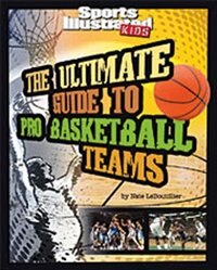Front cover_The Ultimate Guide to Pro Basketball Teams