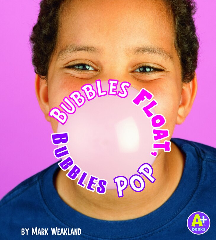 Couverture_Bubbles Float, Bubbles Pop