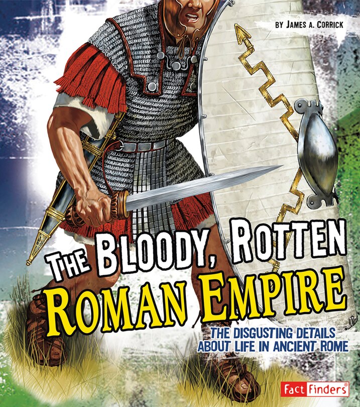 Front cover_The Bloody, Rotten Roman Empire