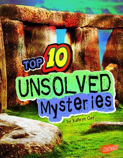 Front cover_Top 10 Unsolved Mysteries