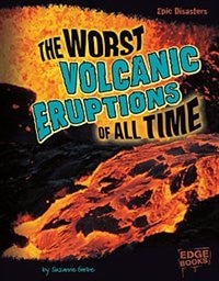 Couverture_The Worst Volcanic Eruptions of All Time