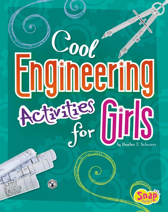 Front cover_Cool Engineering Activities for Girls