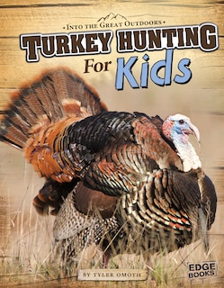 Turkey Hunting for Kids