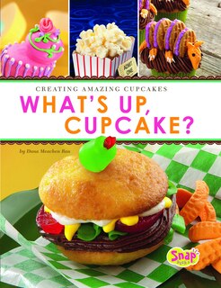 Front cover_What's Up, Cupcake?