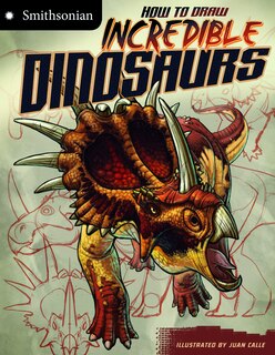 Front cover_How to Draw Incredible Dinosaurs
