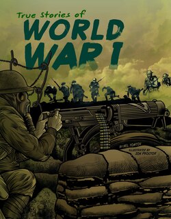 True Stories of World War I