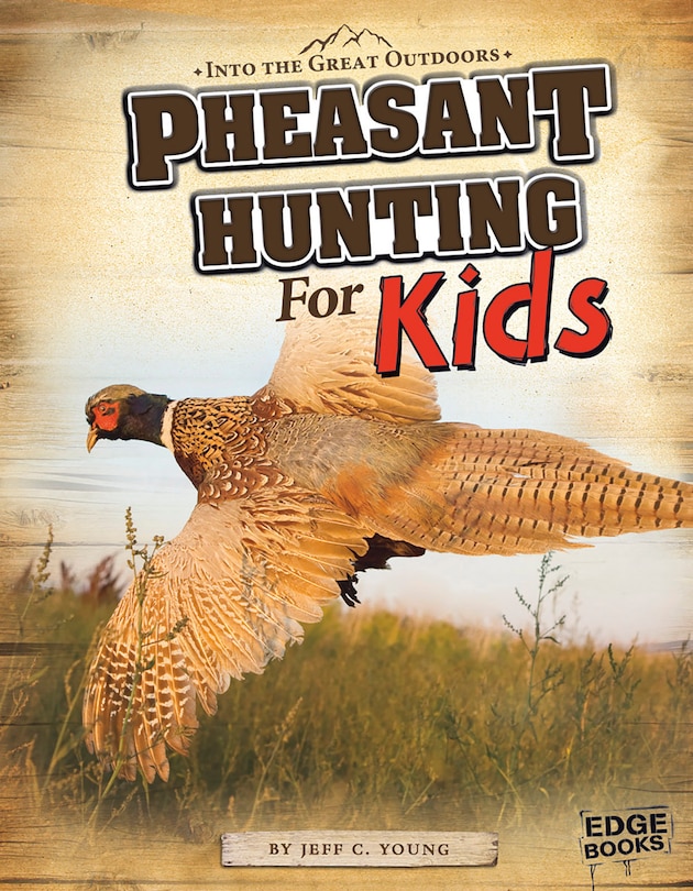 Front cover_Pheasant Hunting for Kids