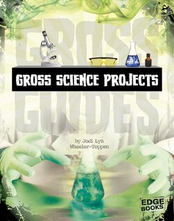 Front cover_Gross Science Projects