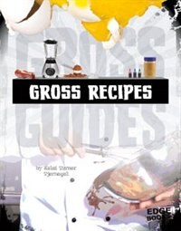 Front cover_Gross Recipes
