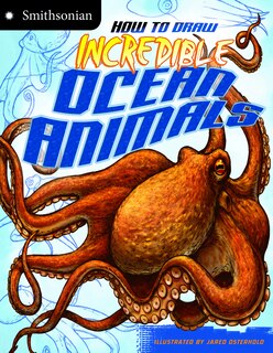 Front cover_How to Draw Incredible Ocean Animals