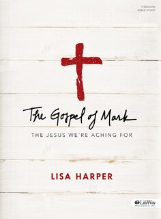Front cover_The Gospel of Mark - Bible Study Book