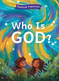 Front cover_Who Is God?