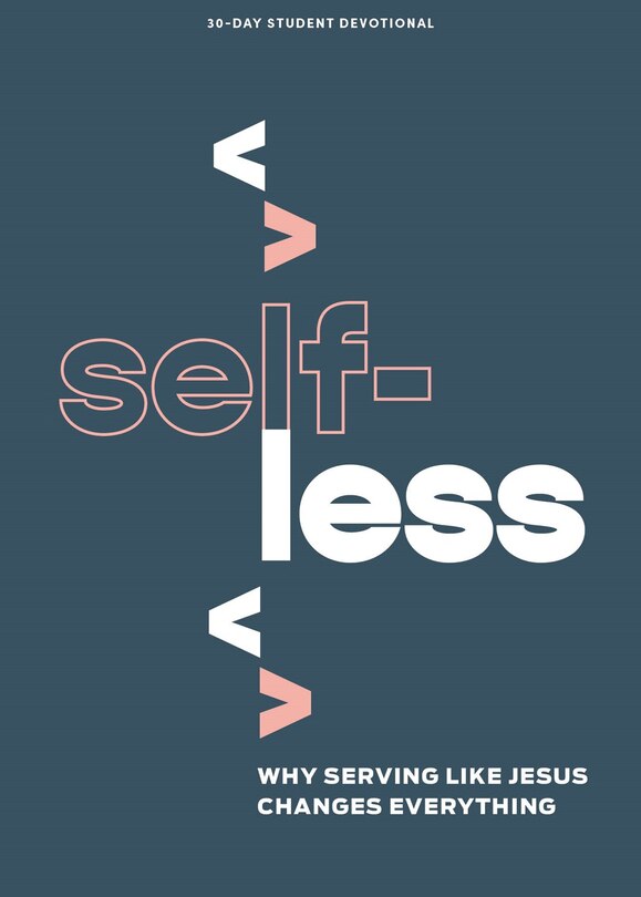 Couverture_Selfless - Teen Devotional