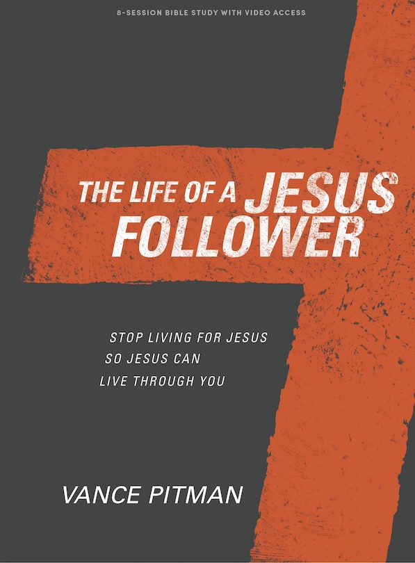 Front cover_The Life of a Jesus Follower - Bible Study Book with Video Access