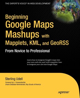 Couverture_Beginning Google Maps Mashups with Mapplets, KML, and GeoRSS